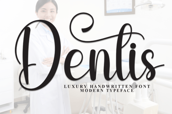 Dentis: A Charming Handwritten Font for Digital Expression
