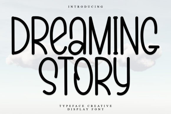 Finding a Brand's Sweet Spot with Dreaming Story Font
