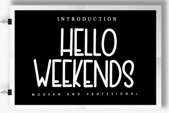 Hello Weekends: The Font That Commands Attention for Digital Campaigns